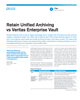 Retain Unified Archiving vs Veritas Enterprise Vault