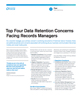 Top Four Data Retention Concerns Facing Records Managers