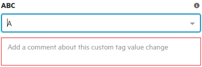 example of a custom tag that requires you to provide a comment if you change it
