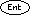 ENT